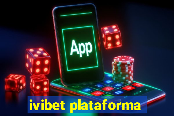 ivibet plataforma