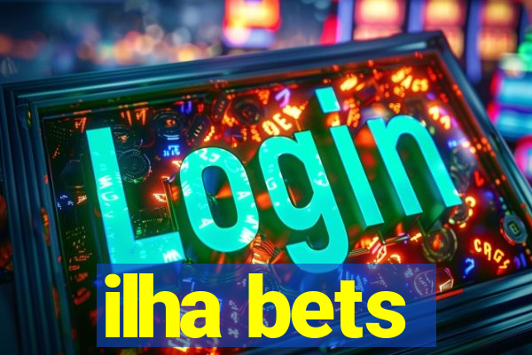 ilha bets