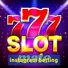 instagram betting