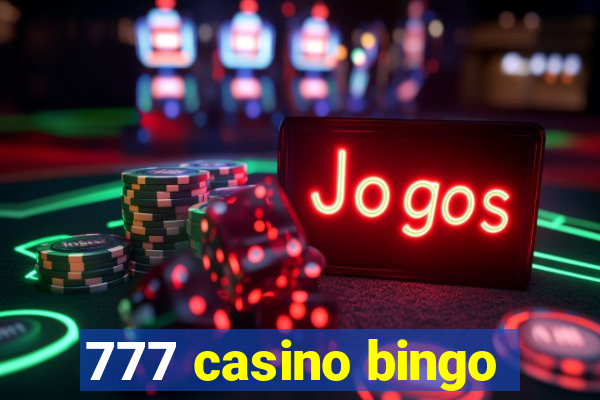 777 casino bingo