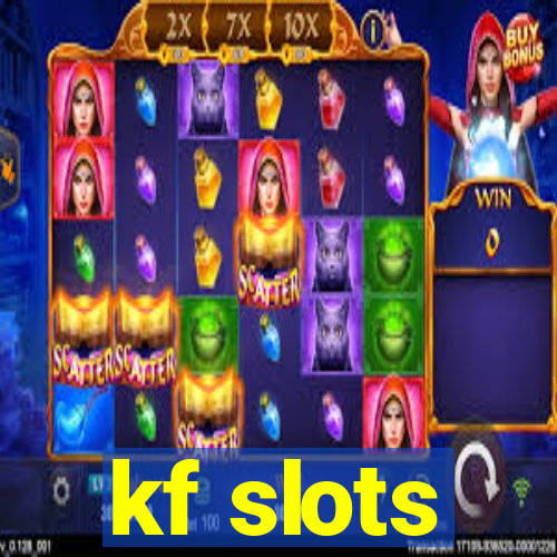 kf slots