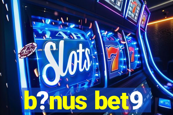 b?nus bet9