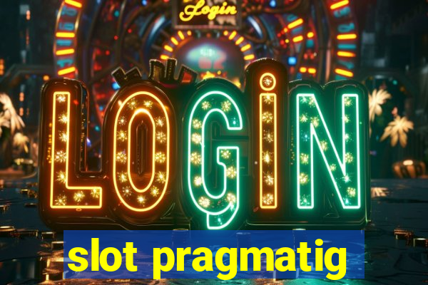 slot pragmatig