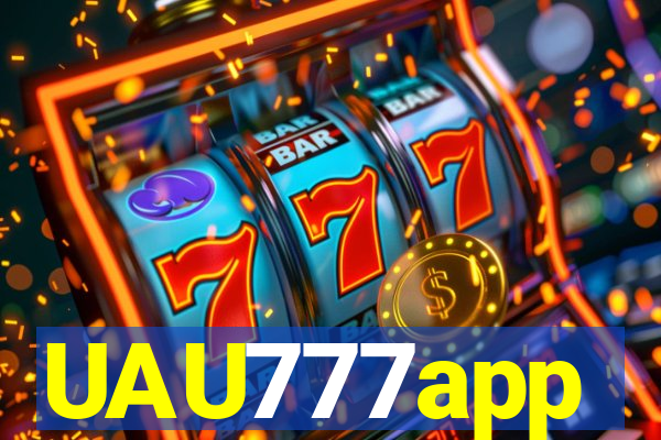 UAU777app