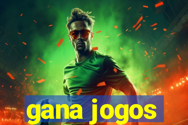 gana jogos