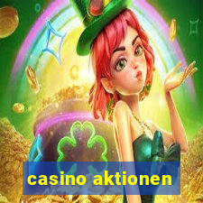 casino aktionen