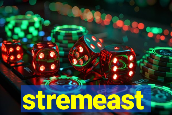 stremeast