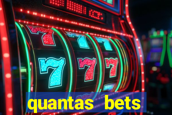 quantas bets existem no brasil