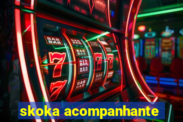 skoka acompanhante