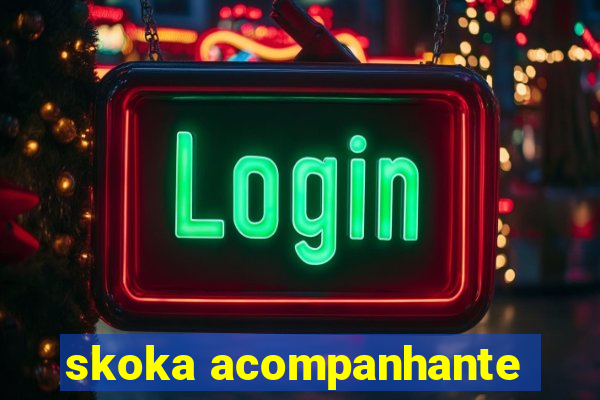 skoka acompanhante