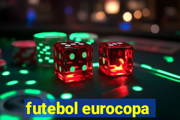 futebol eurocopa