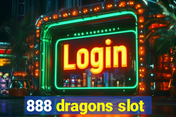 888 dragons slot