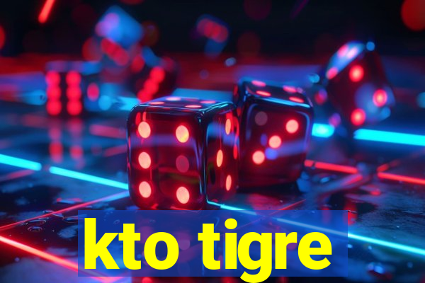 kto tigre