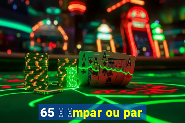 65 茅 铆mpar ou par