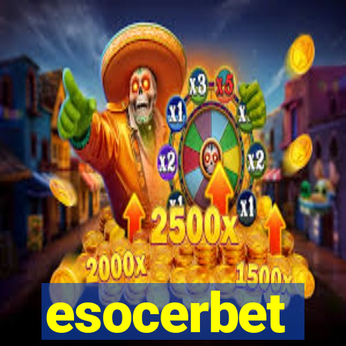 esocerbet