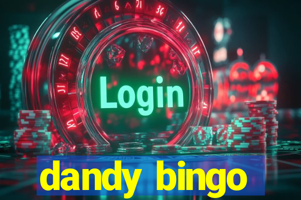 dandy bingo