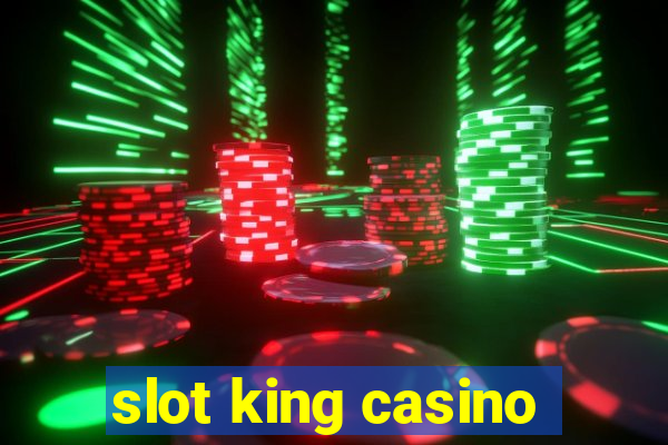 slot king casino