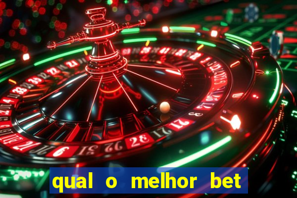 qual o melhor bet para apostar