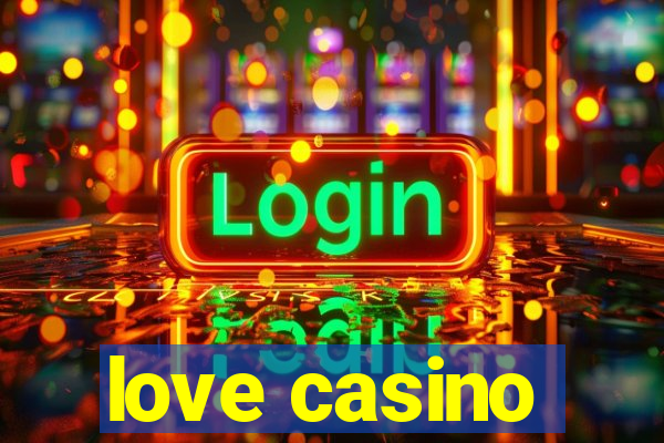 love casino