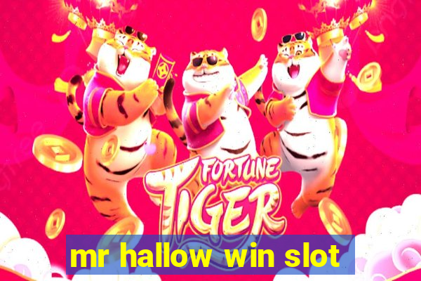 mr hallow win slot