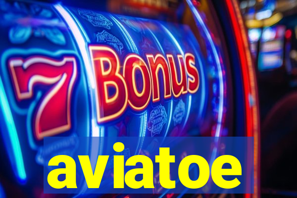 aviatoe