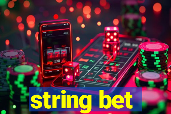 string bet