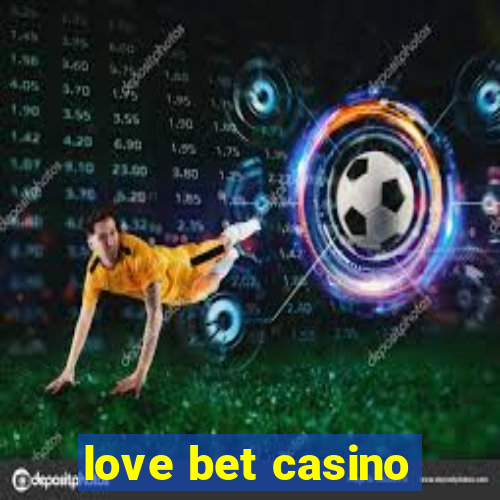 love bet casino