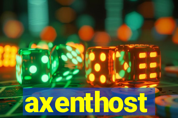 axenthost