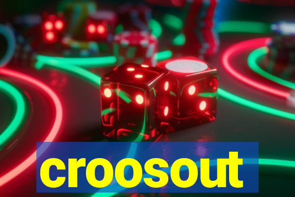 croosout