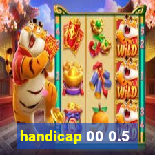 handicap 00 0.5