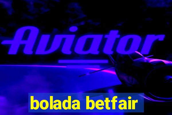 bolada betfair