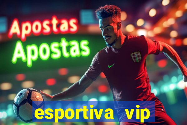 esportiva vip baixar aplicativo