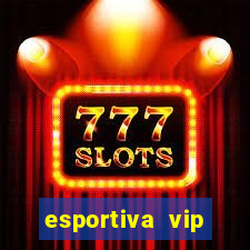 esportiva vip baixar aplicativo