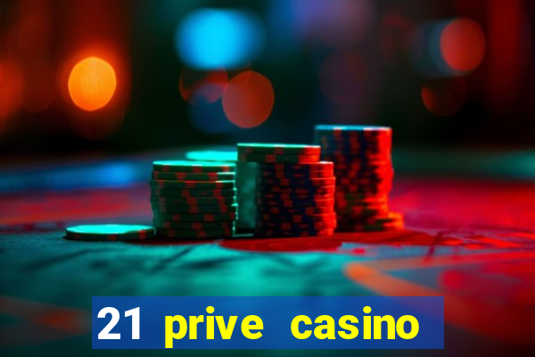 21 prive casino bonus code