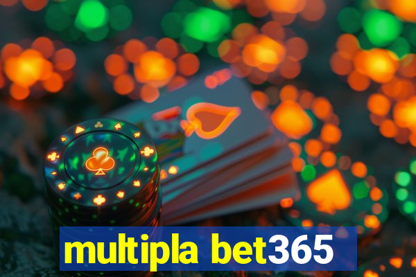 multipla bet365