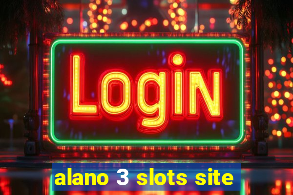 alano 3 slots site