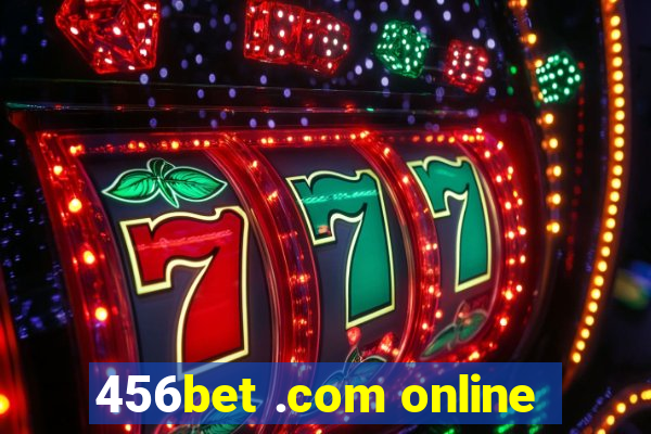 456bet .com online