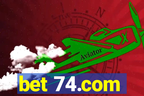 bet 74.com