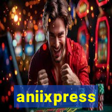 aniixpress