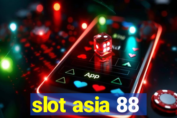 slot asia 88