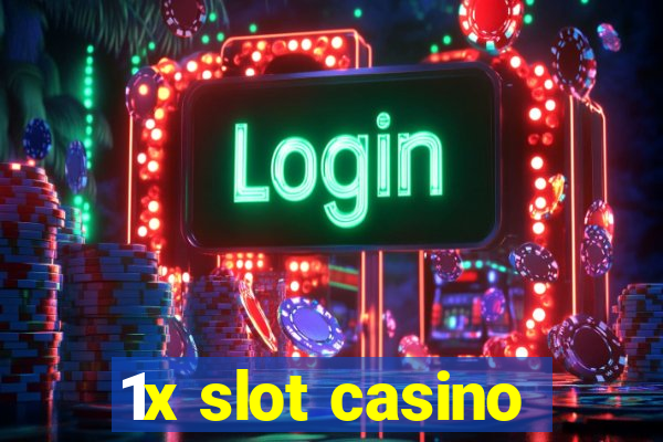 1x slot casino