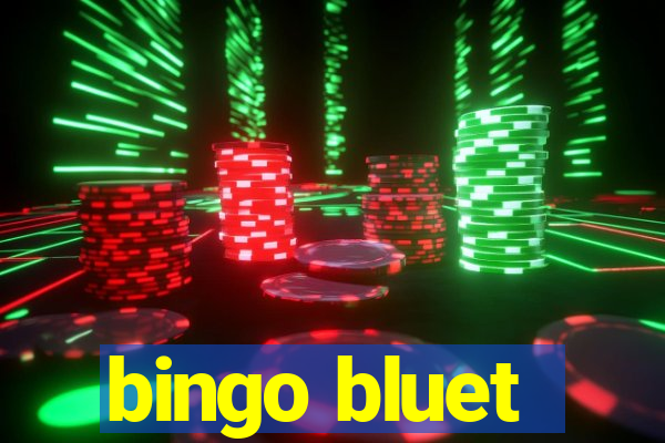 bingo bluet