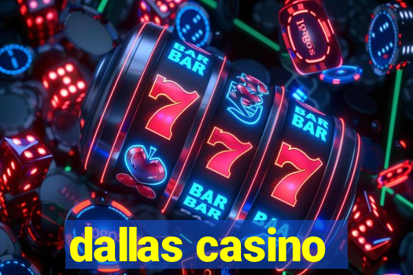 dallas casino