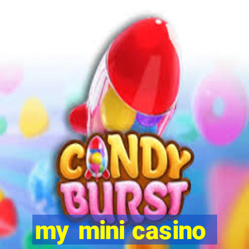 my mini casino