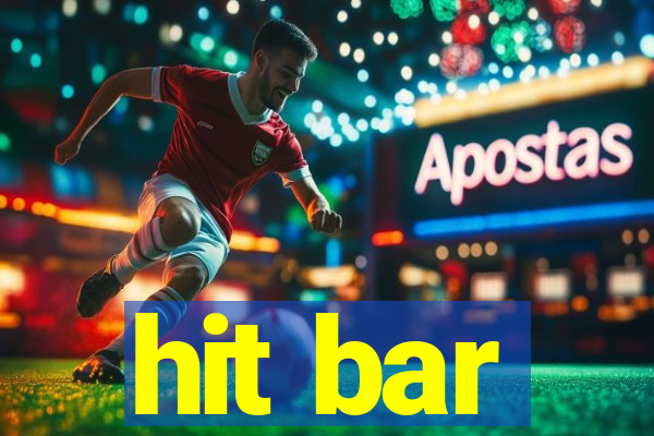 hit bar