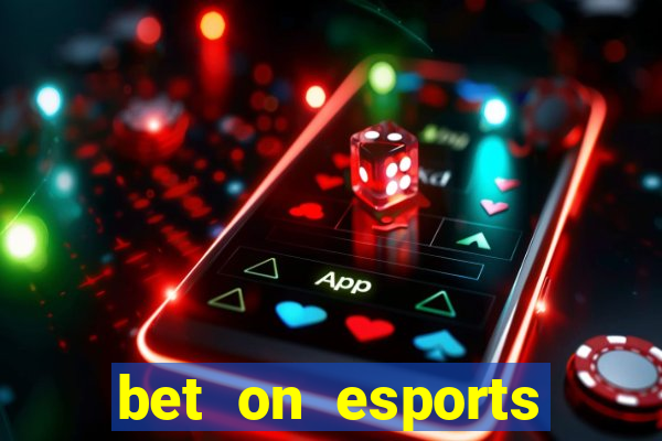 bet on esports league of legends