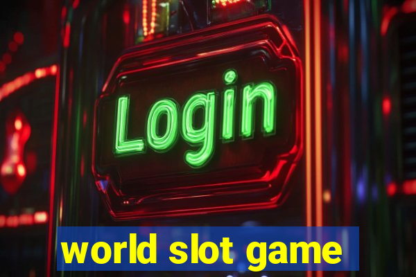 world slot game