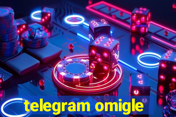 telegram omigle