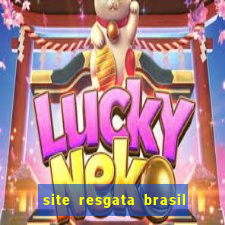 site resgata brasil é confiável