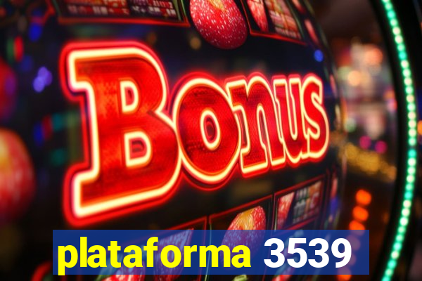 plataforma 3539